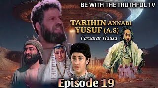 TARIHIN ANNABI YUSUF (A.S) Episode 19