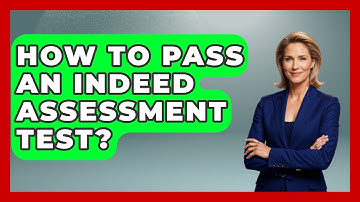 How To Pass An Indeed Assessment Test? - Job Success Network