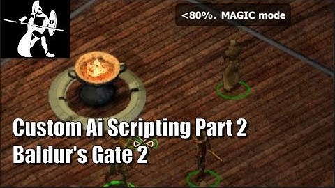 Custom Ai Scripting Ep. 2: DisplayStringHead Baldurs Gate 2