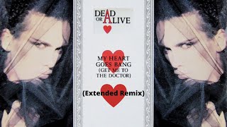 Dead Or Alive - My Heart Goes Bang (Get Me To The Doctor) (Extended Remix)