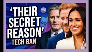 Keir Starmer's Tech Ban: The REAL Reason Meghan Markle & Prince Harry Are Cheering #royals