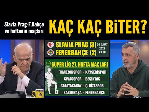 Slavia Prag-Fenerbahçe ve haftanın maçları kaç kaç biter? İşte yorumcularımızın tahminleri