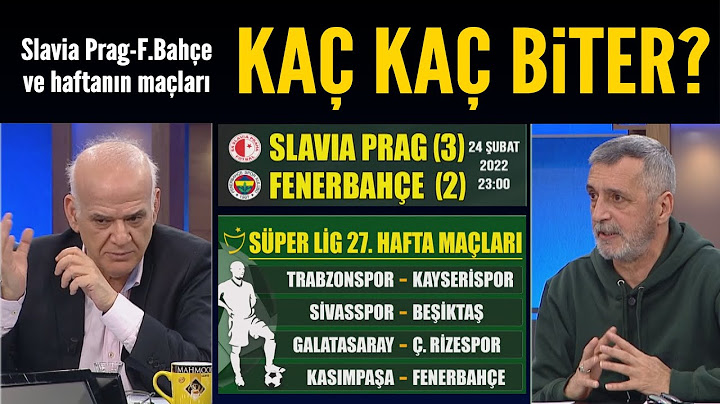 Slavia Prag-Fenerbahçe ve haftanın maçları kaç kaç biter? İşte yorumcularımızın tahminleri