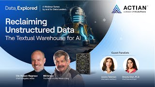 Reclaiming Unstructured Data: The Textual Warehouse for AI | Data, Explored #2