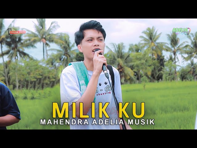 MILIK KU - SYAHRUL MAHENDRA ( dopok ) - ADELIA MUSIK LIVE PENGENJEK class=