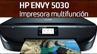HP Envy 5030 – Impresora Multifunción Inalámbrica, Calidad y fácil  configuración - YouTube