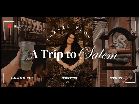 Haunted Hotel & A Trip to Salem