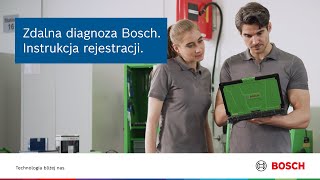 Zdalna Diagnoza Bosch. Instrukcja Rejestracji.