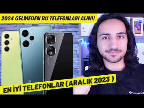 2024 Gelmeden Alınabilecek En İyi Telefonlar !