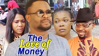 The Love Of Money 5u00266 - (New Movie)- 2019 Latest Nigerian Nollywood Full Movie
