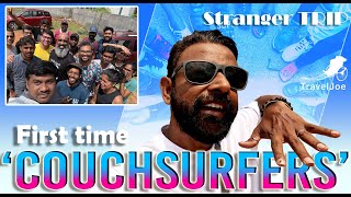 STRANGER TRIP / FIRST TIME COUCHSURFING/TOUR WITH UNKNOWN #couchsurfer #bengaluru #strangerthings
