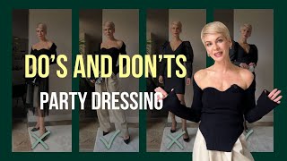 Do’s and Dont’s of Party Outfits