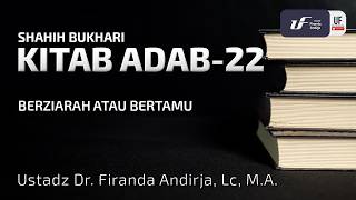 Kitab Adab #22: Berziarah atau Bertamu