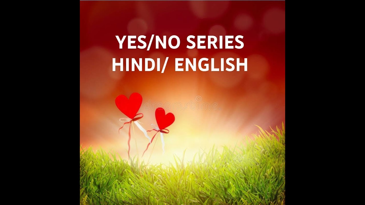 YES/NO SERIES HINDI ENGLISH