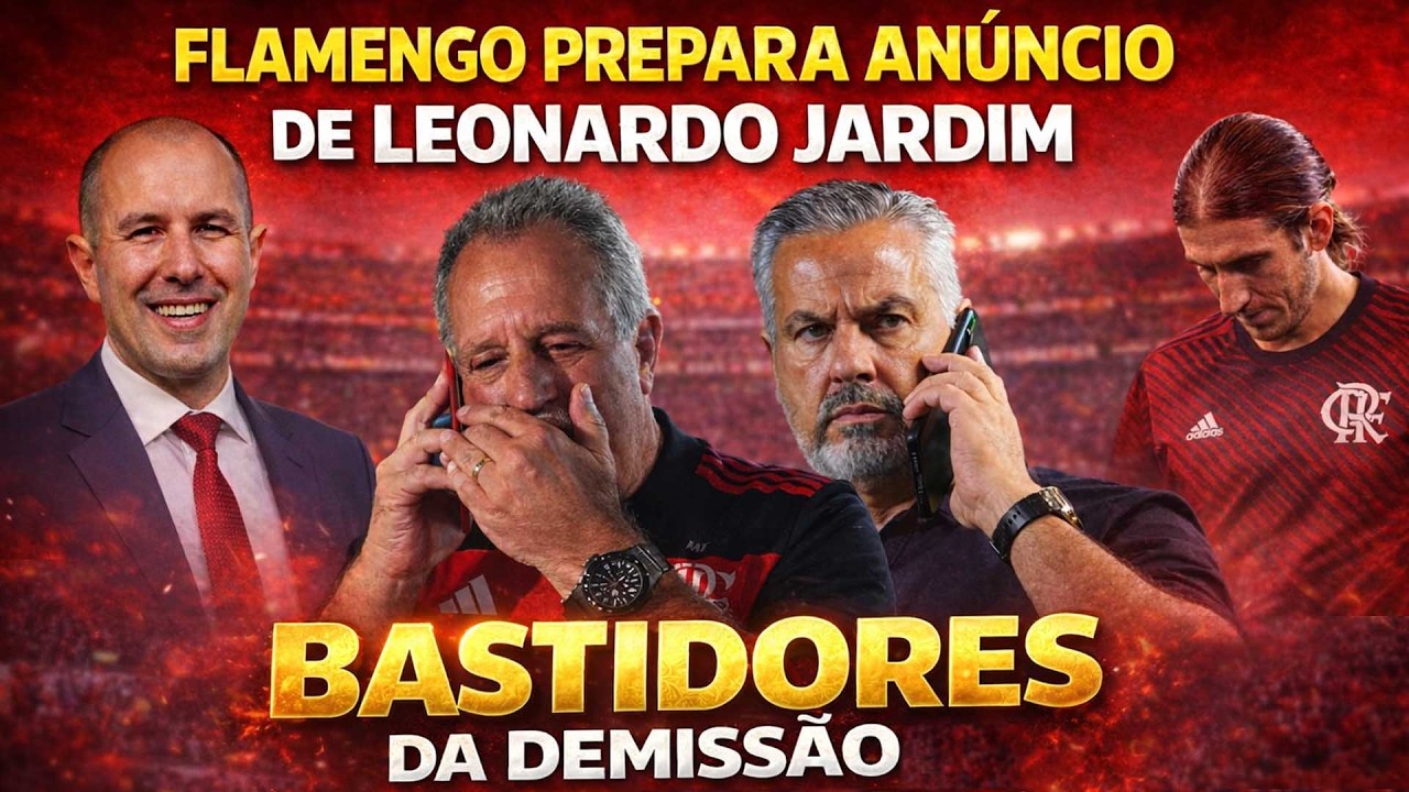FLAMENGO PREPARA ANÚNCIO DE LEONARDO JARDIM | BASTIDORES DEMISSÃO DE FILIPE LUÍS | FLA TEM PLANO B