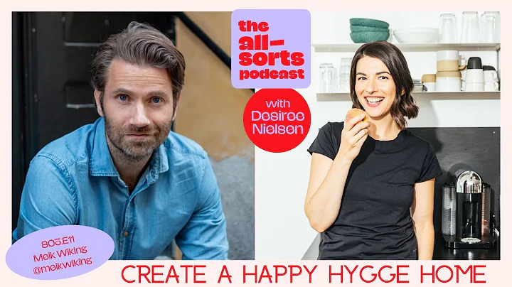 How to Create a Happy, Hygge Home with Meik Wiking (Allsorts Podcast S03E11)