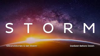 SilkandStones & Ian Storm - Darkest Before Dawn