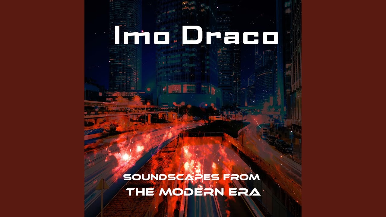 Soundscapes From The Modern Era YouTube Music