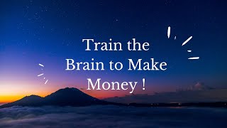 Train the Brain to Make as Much Money as you Want - JOHN ASSARAF