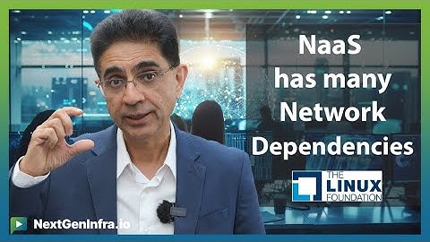 #CampusNaaS: NaaS has many Network Dependencies