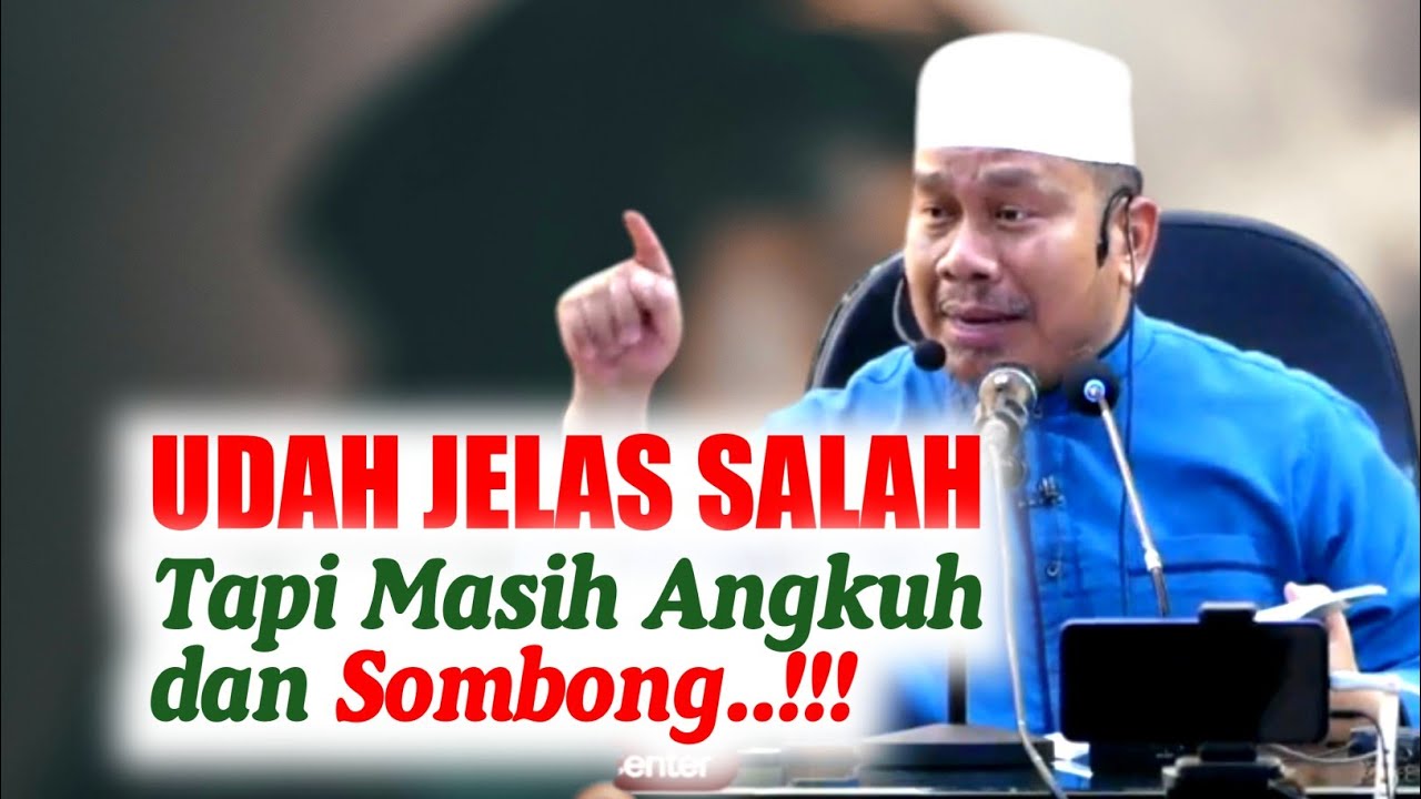 NYATA SALAH MASIH ANGKUH DAN MEMBANGKANG || Ust. Dr. Dasman Yahya Ma'ali, Lc, M.A.