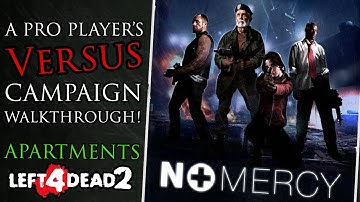 NO MERCY Versus Guide Part 1 Apartments! - Left 4 Dead 2