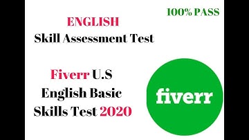 Fiverr US Basic English Skill Test 1 || With Answers 2020 ||100% Pass