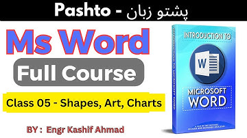 MS Word Full Course in Pashto | Class 05 | Detail Insert Shapes, Art & charts | Pashto World Studio.