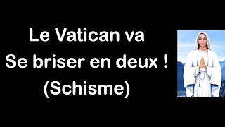 Le Vatican Va Se Briser En Deux - Message De Notre Dame Danguera 18 Mai 2024