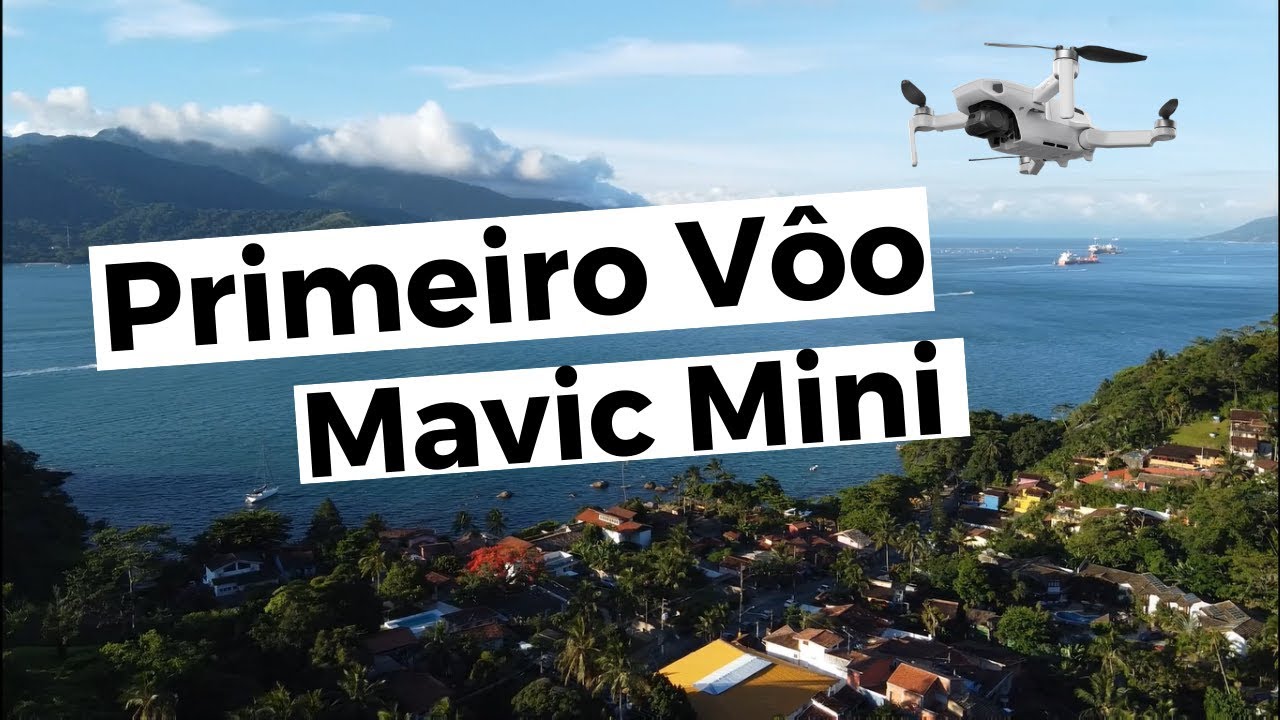 Vôo 57 - Primeiro Vôo com o DJI MAVIC MINI - IlhaBela/SP