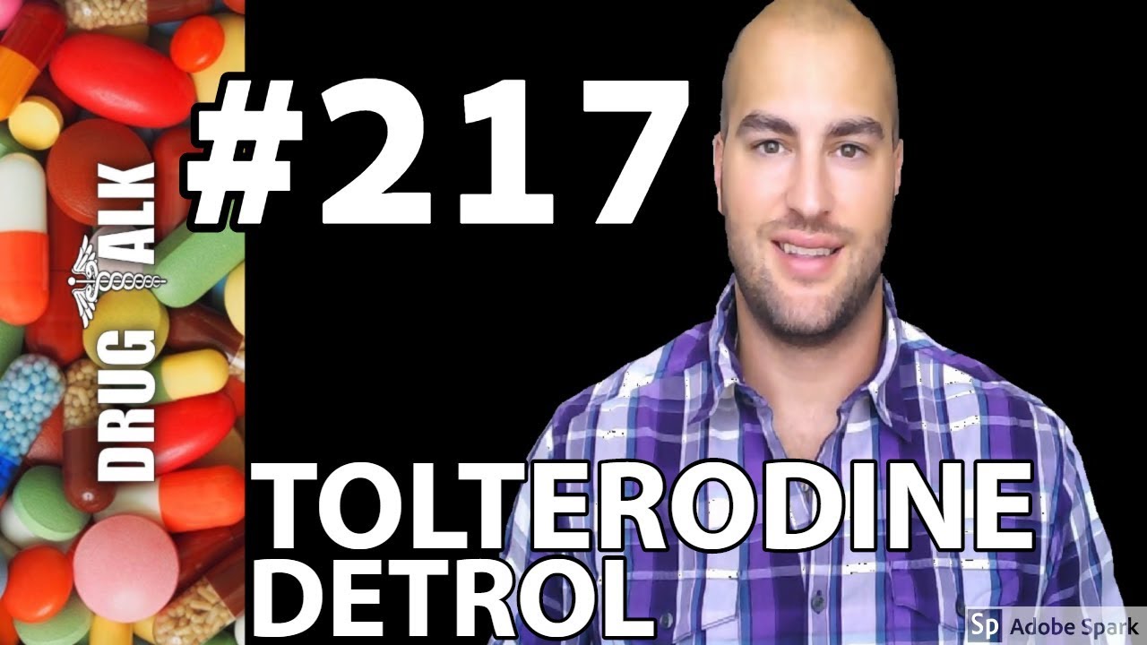 TOLTERODINE (DETROL) - PHARMACIST REVIEW - #217