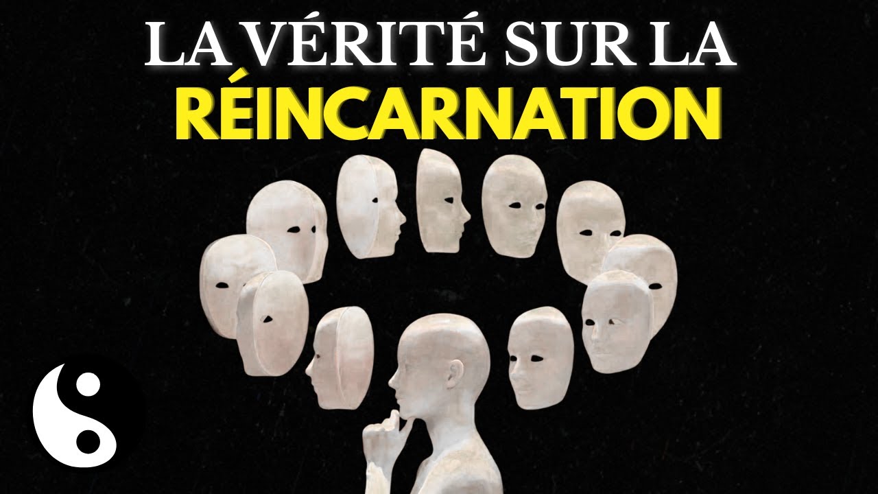 LE SENS CACHÉ DE LA RÉINCARNATION