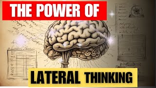 From Linear to Lateral: Unleashing the Power of Non-Traditional Thinking