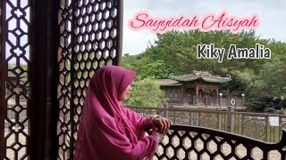 SAYYIDAH AISYAH ISTRI RASULULLAH VERSI TERBARU|COVER|MEIFOO PARK