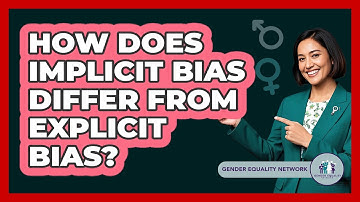 How Does Implicit Bias Differ From Explicit Bias?