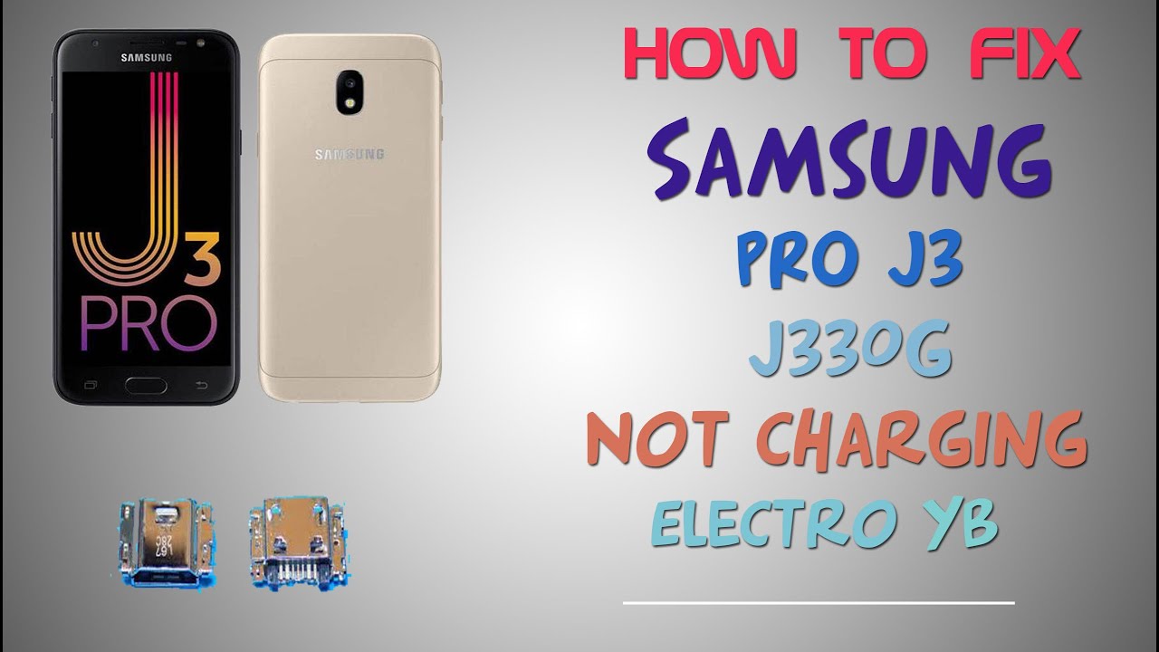 How To Fix Samsung Galaxy J3 Proj330g Not Charging Youtube