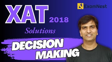 XAT 2018 Solutions | Decision Making | Previous Year Paper | Original Questions | MBA | XAT BDM