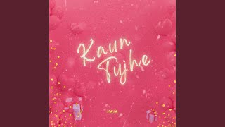 Hindi Shayari (Kaun Tujhe) (feat. Maya Jaiswal) - Dev Aditya