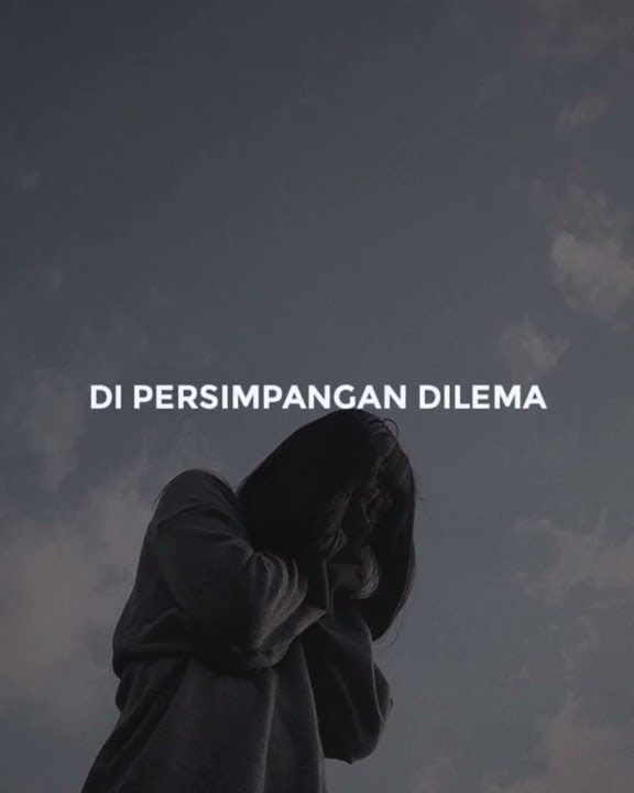 Dipersimpangan Dilema ~Terry Shahab {@missterryous_shahab} || Story Melody  ~