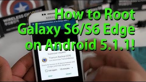 how to root galaxy s6 and s6 edge on android 5.1.1 update Quickly Simple Method