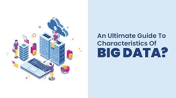 #ONPASSIVE | A Complete Guide To Characteristics Of Big Data