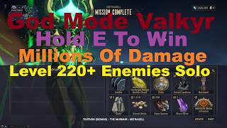 Warframe: God-Mode Hold E To Win Valkyr.
