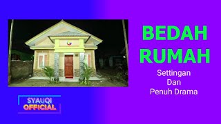Syauqi Official - Acara Bedah Rumah Settingan, Bahkan Dramanya Terlalu Over