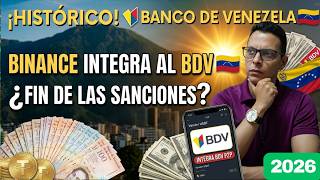 ¡HISTÓRICO! Binance integra al Banco de Venezuela 🇻🇪 ¿Fin de las sanciones?