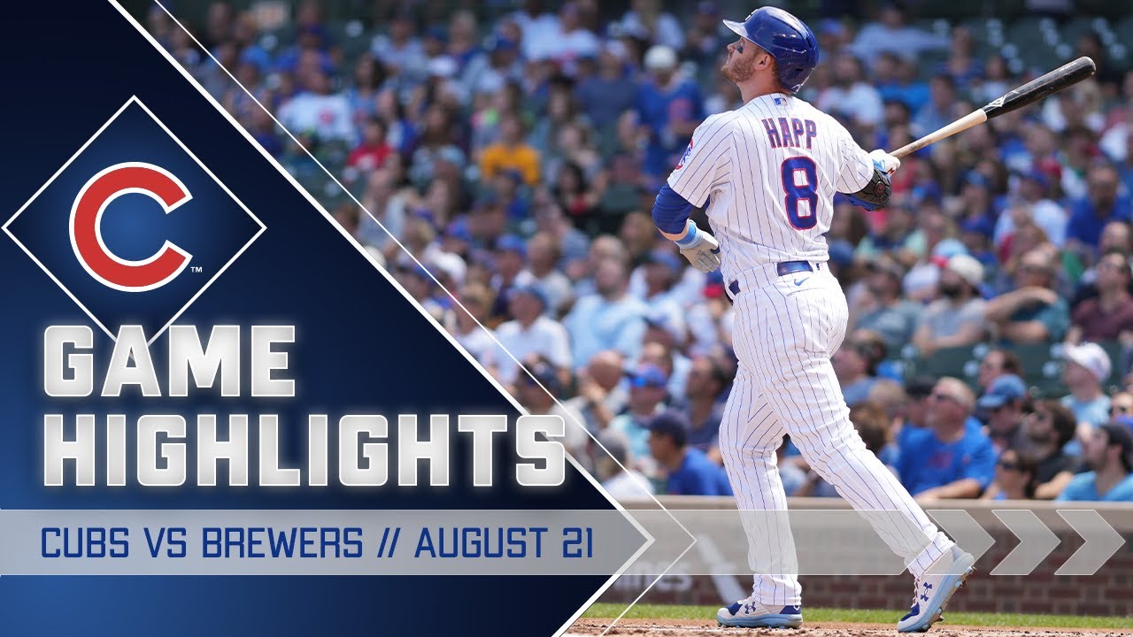 Cubs vs. Brewers Game Highlights 8/21/22 YouTube