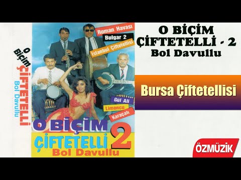 O Biçim Çiftetelli 2 - Bursa Çiftetellisi