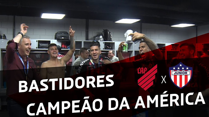 FINAL: Parte 2 - Atlético Paranaense x Junior Barranquilla | BASTIDORES