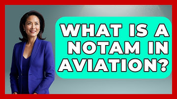 What Is A NOTAM In Aviation? - Weather Watchdog