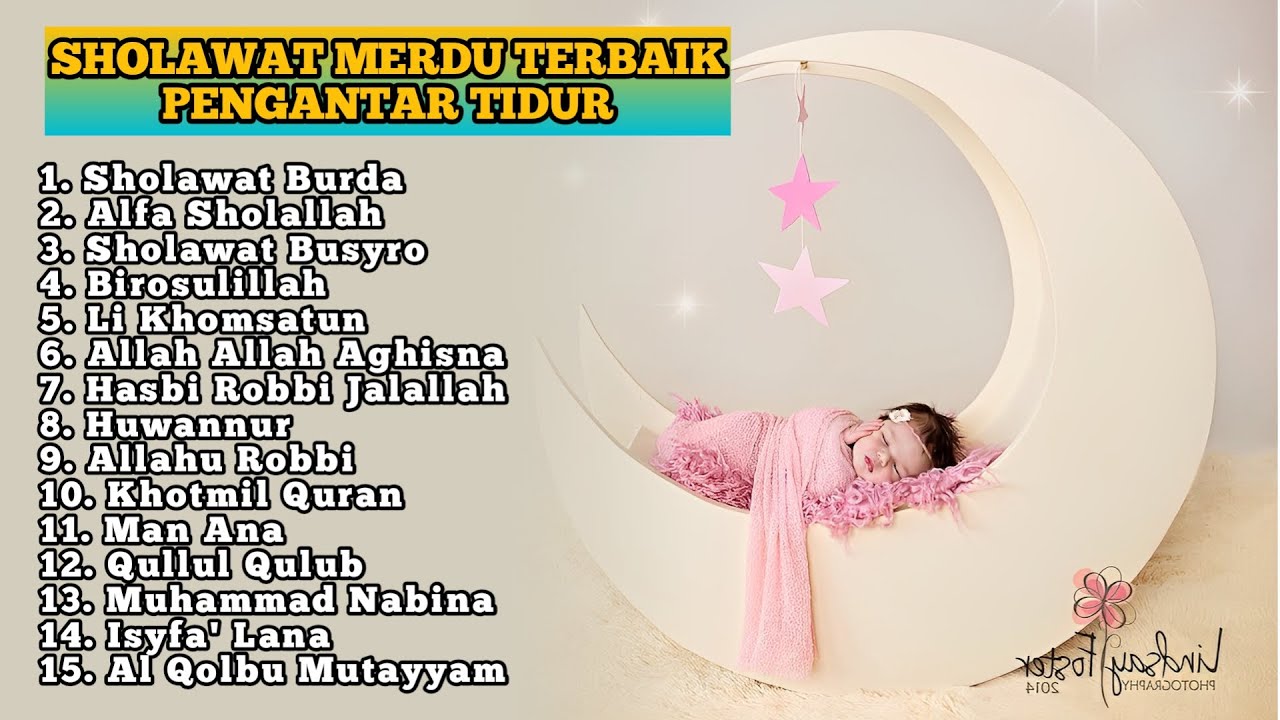 SHOLAWAT PENGANTAR TIDUR BAYI PALING MUSTAJAB 2024 - SHOLAWAT CINTA NABI DAN RASUL TERBARU