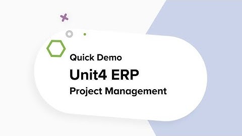 Unit4 ERP - Project Management Explainer Video Explainer